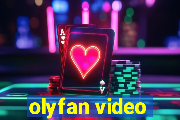 olyfan video